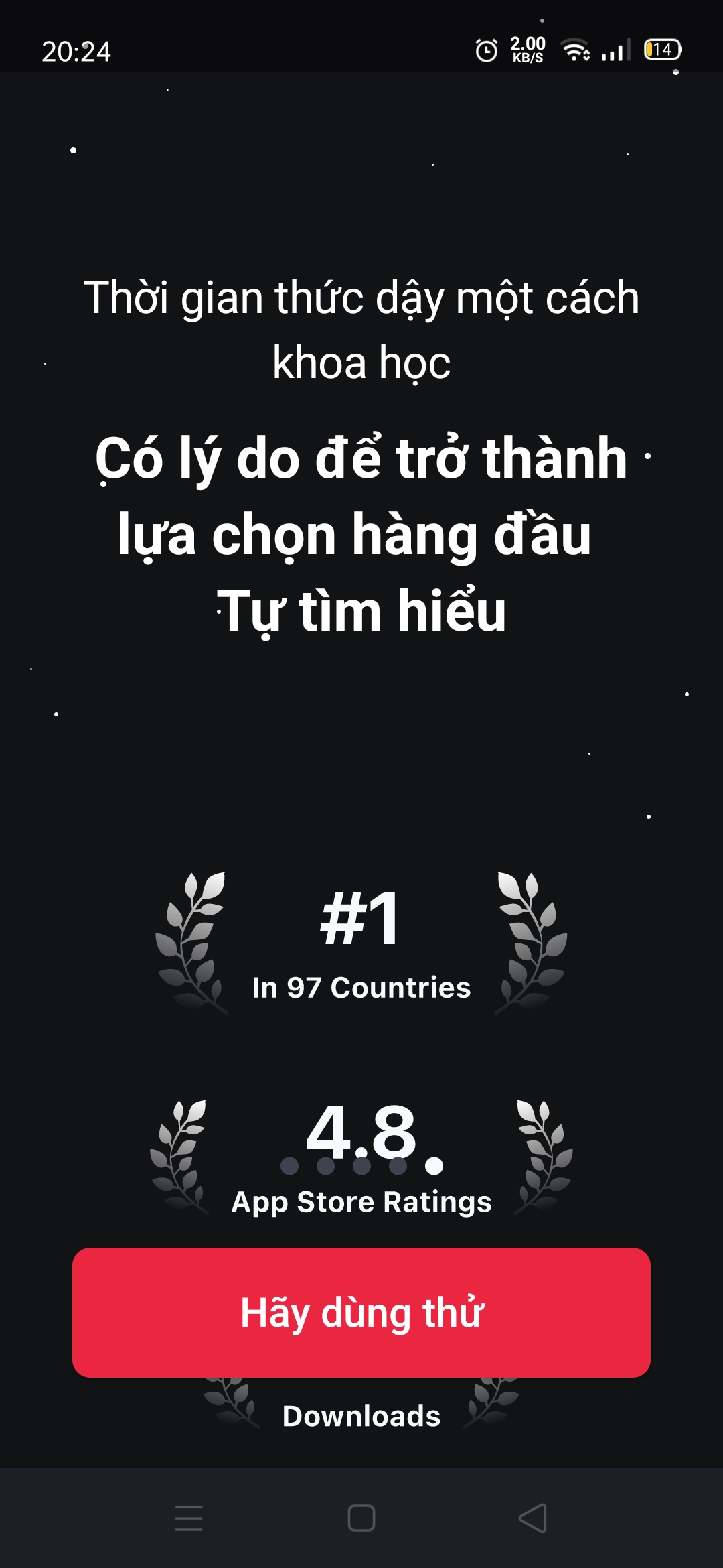 Một lời khuyên chân thành dành cho các bạn. Nên chọn bản dùng thử trước khi quyết định mua bản quyền của ứng dụng báo thức này.